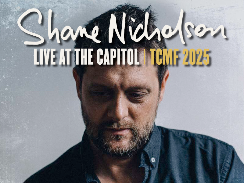 2025 Shane Nicholson Live at the Capitol