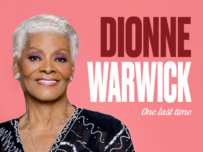 DIONNE WARWICK ONE LAST TIME TOUR