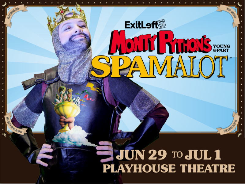 Spamalot Presented by Exitleft Productions