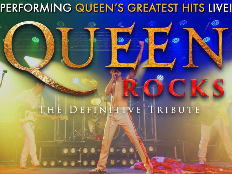 QUEEN ROCKS - The Definitive Tribute