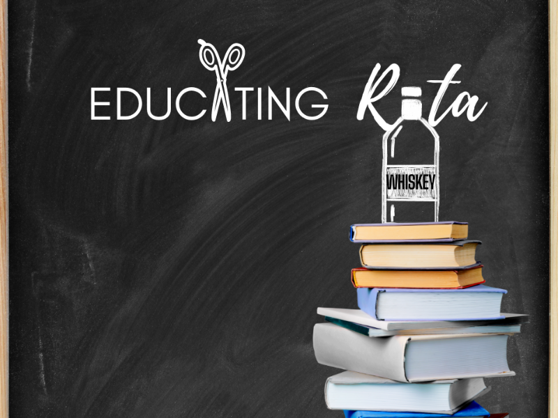Educating Rita Presented by CHATS