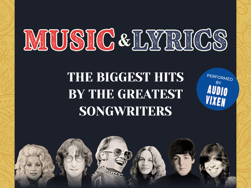 MUSIC & LYRICS THE BIGGEST HITS BY THE GREATEST SONGWRITERS