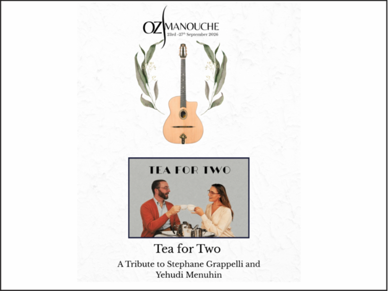 OzManouche 2026 presents Tea for Two - A Tribute to Stéphane Grappelli & Yehudi Menuhin