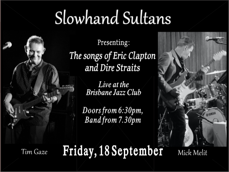 Slowhand Sultans featuring Tim Gaze & Mick Melit - September 2026