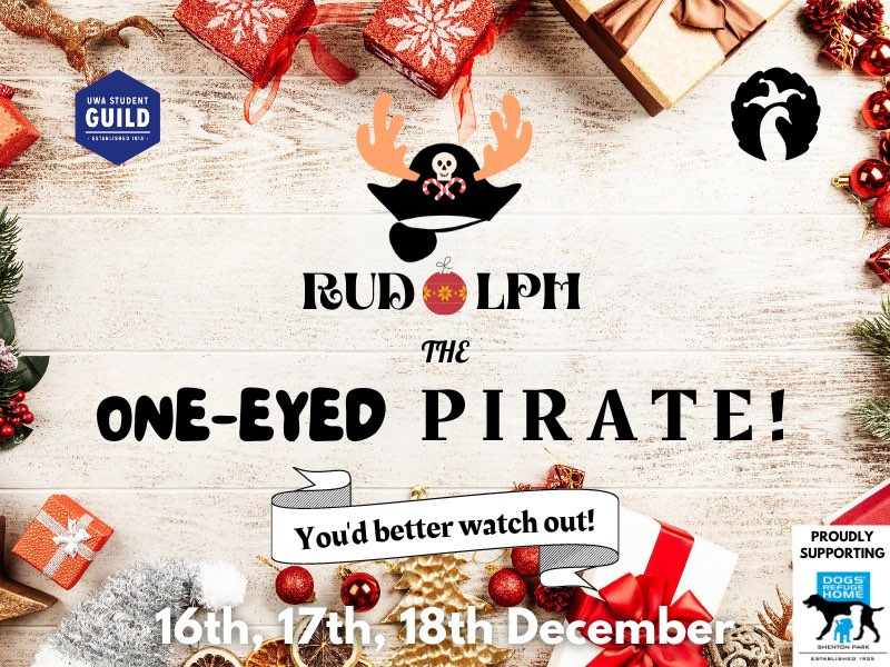 Rudolph The One-Eyed Pirate Presented by the UWA Pantomime Society, i…